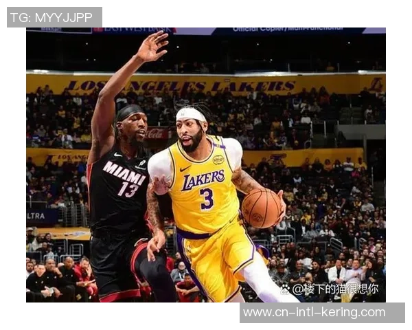 湖人对决热火第三场精彩回顾与赛后分析